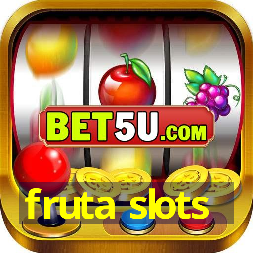 fruta slots